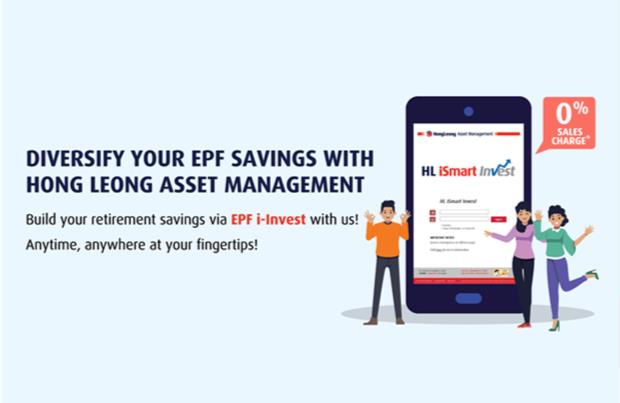 Diversify your EPF savings with Hong Leong Asset Management